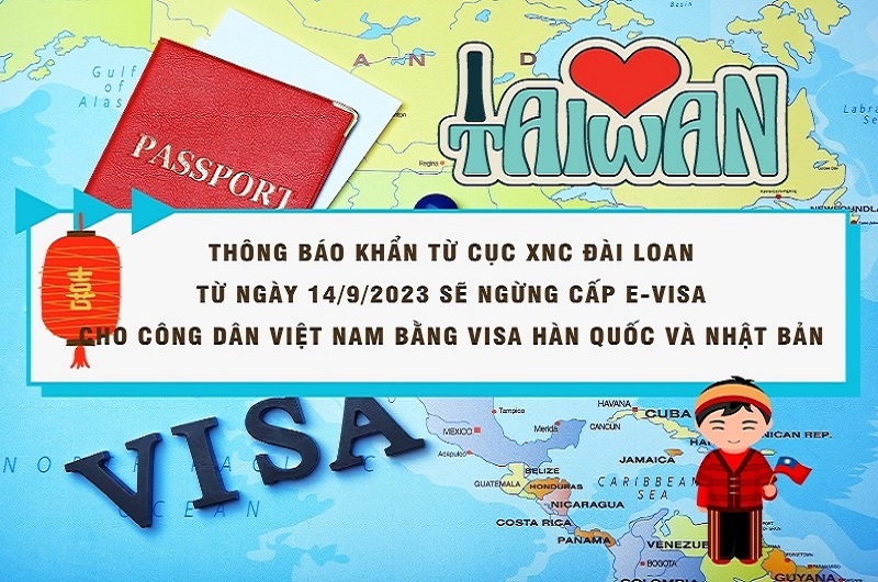 Thông Báo Thay đổi quy định cấp e visa Đài Loan cho công dân Viêt Nam mới nhất 9/2023