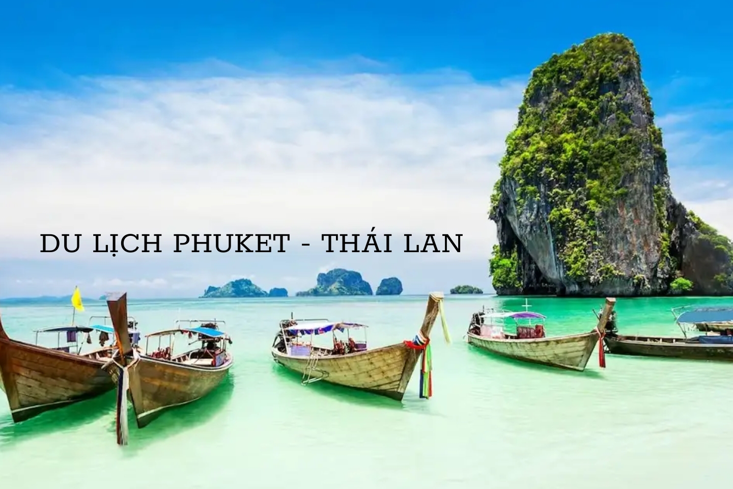 Phuket - hòn đảo lớn nhất xứ sở Chùa Vàng