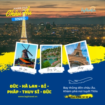 TOUR CHÂU ÂU 9N8Đ: Đức - Hà Lan - Bỉ - Pháp - Thụy Sĩ - Đức: Bay thẳng đến châu Âu. Khám phá núi tuyết Titlis